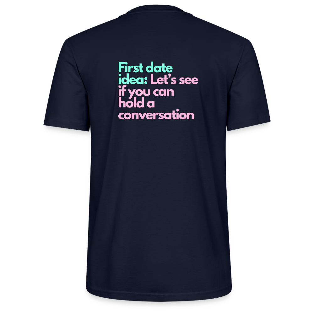 Unisex T-Shirt - First date idea - Navy
