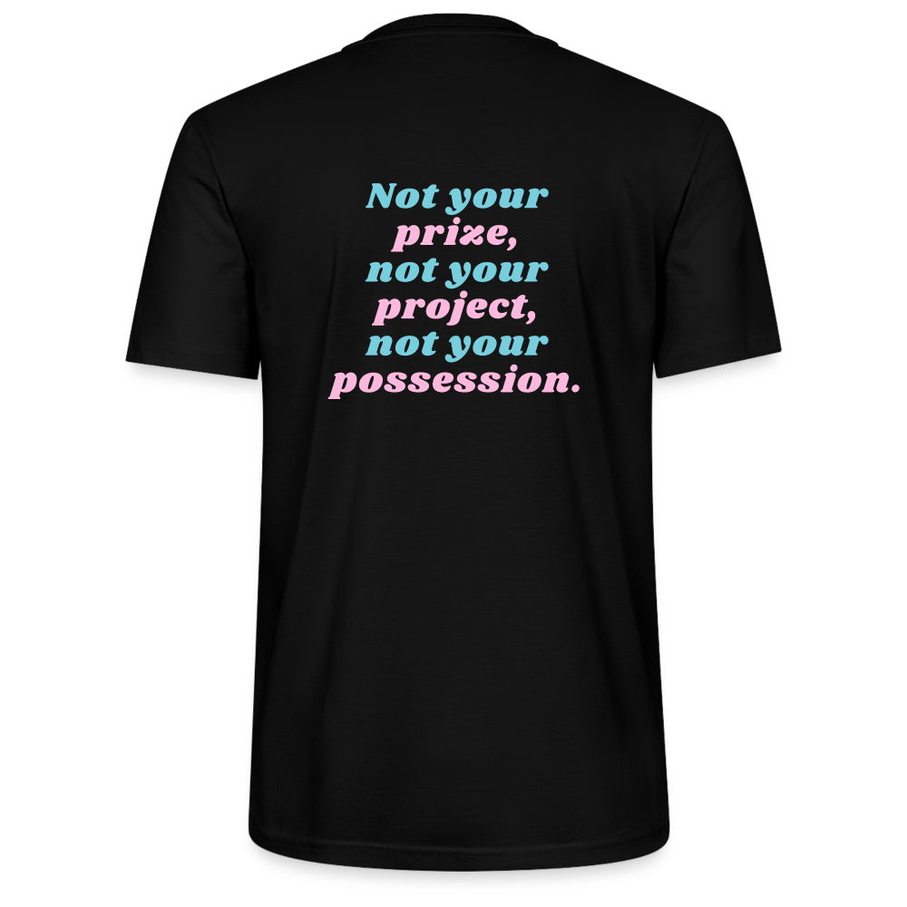 Unisex T-Shirt - Not your - Schwarz